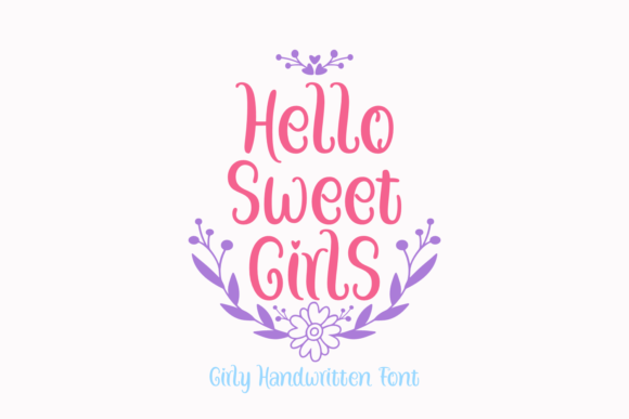Hello Sweet Girls: A Playful Script Font for Editorial Design