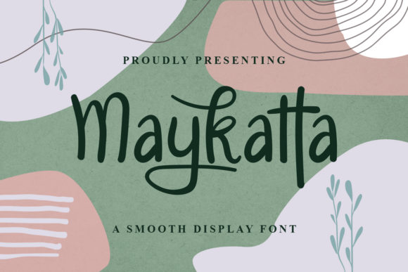 Maykatta: A Script Font for Bold Branding