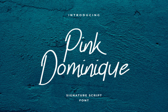 Pink Dominique: A Script Font for Modern Campaigns